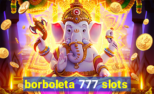 borboleta 777 slots